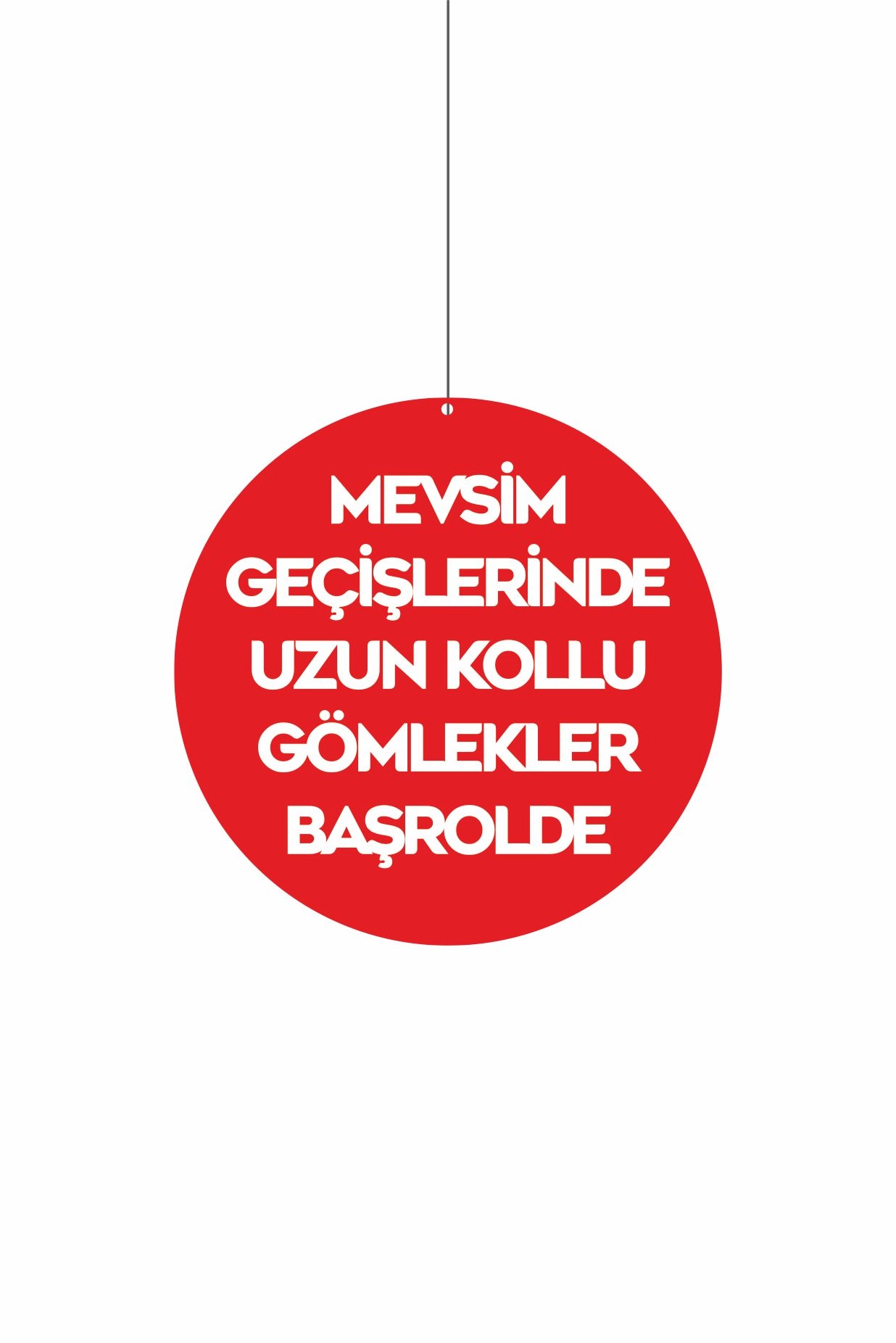 Mevsim Geçişlerinde Uzun Kollu Gömlekler Başrolde Mağaza Dönkartı – Tavan Askılı Reyon Afişi