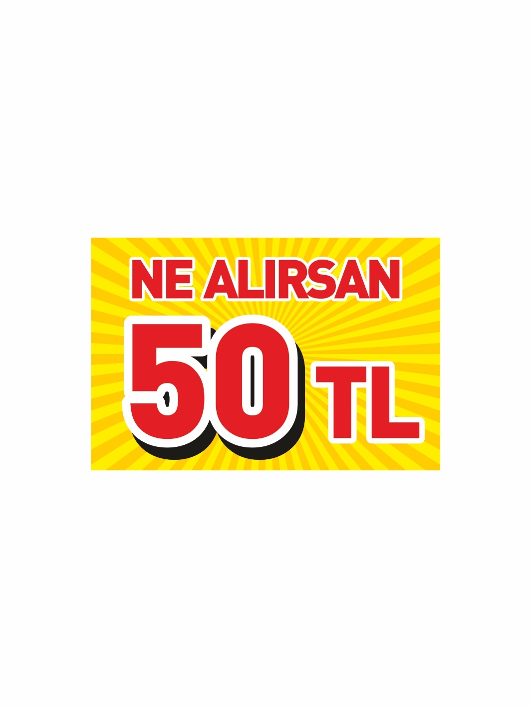 Ne Alırsan 50 TL Mağaza PVC Fiyat Etiketi – Mandallı Etiket Tutucu Uyumlu Kampanya Kartı