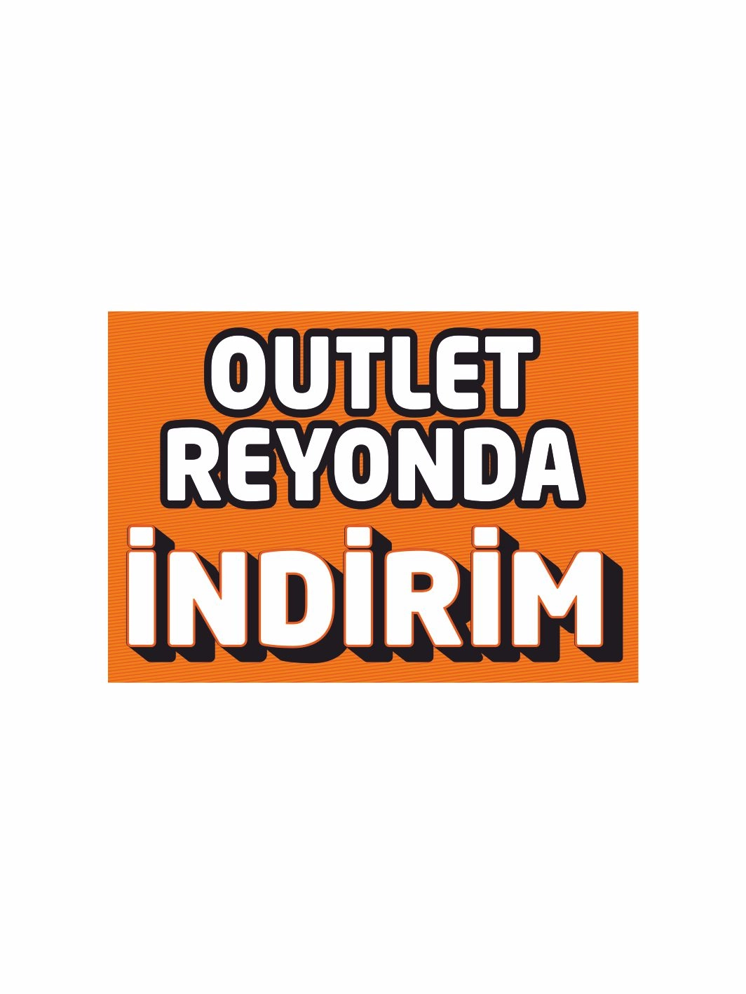 Outlet Reyonda İndirim Afişi Mağaza Dükkan Vinil Branda Baskı