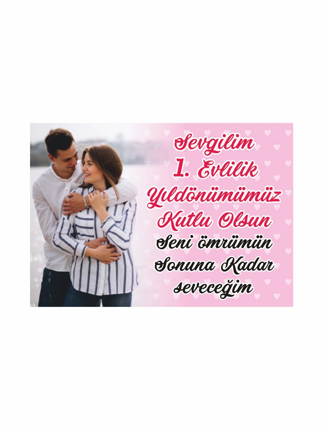 Resimli Evlilik Yıl Dönümü Afişi Pembe Kalp Desenli Sevgiliye Özel Fotoğraflı Romantik Mesaj Afişi