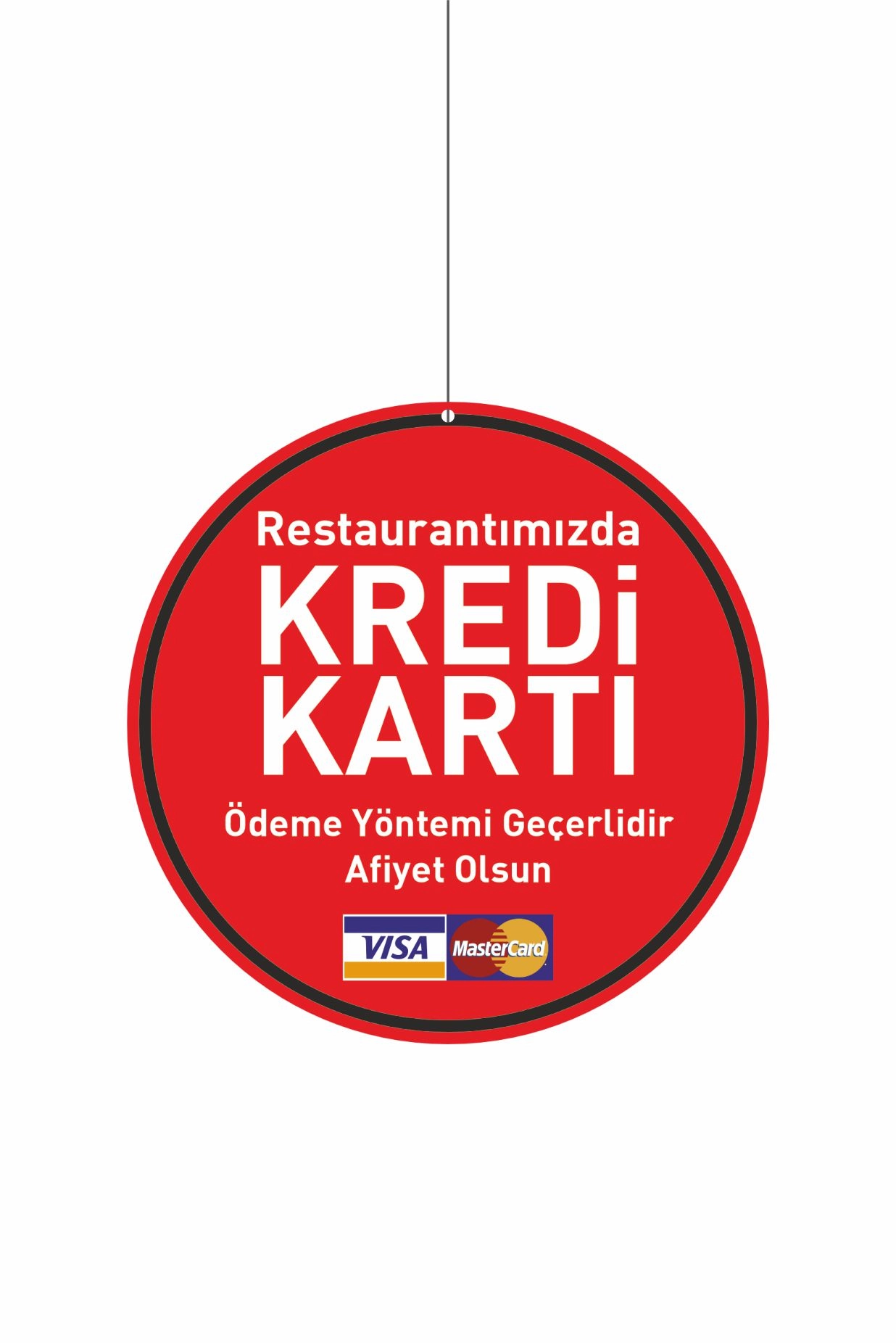 Restoranımızda Kredi Kartı Geçerlidir Levhası 30x30 cm Çift Yön Baskılı