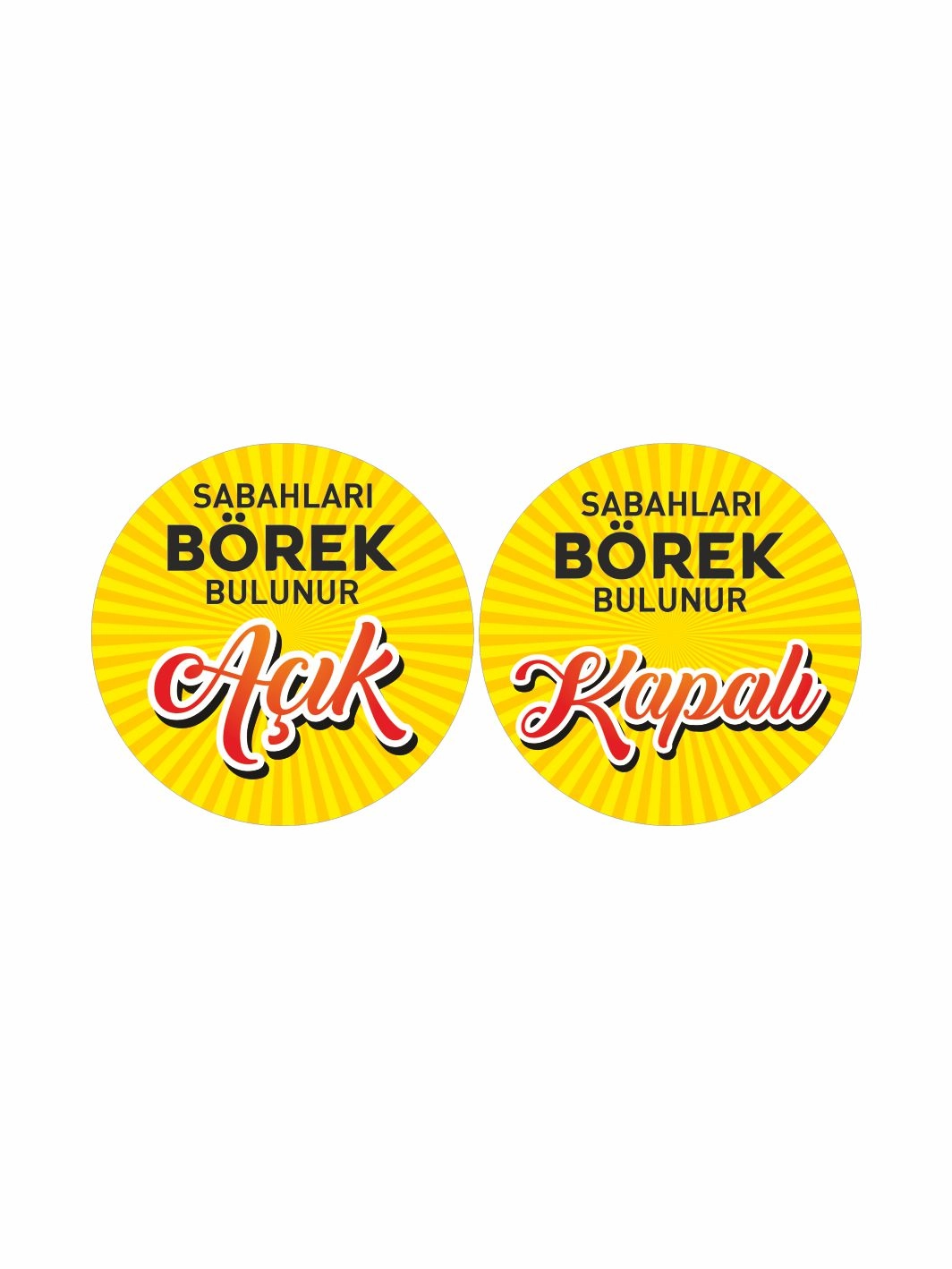 Sabahları Börek Bulunur Açık Kapalı Levhası
