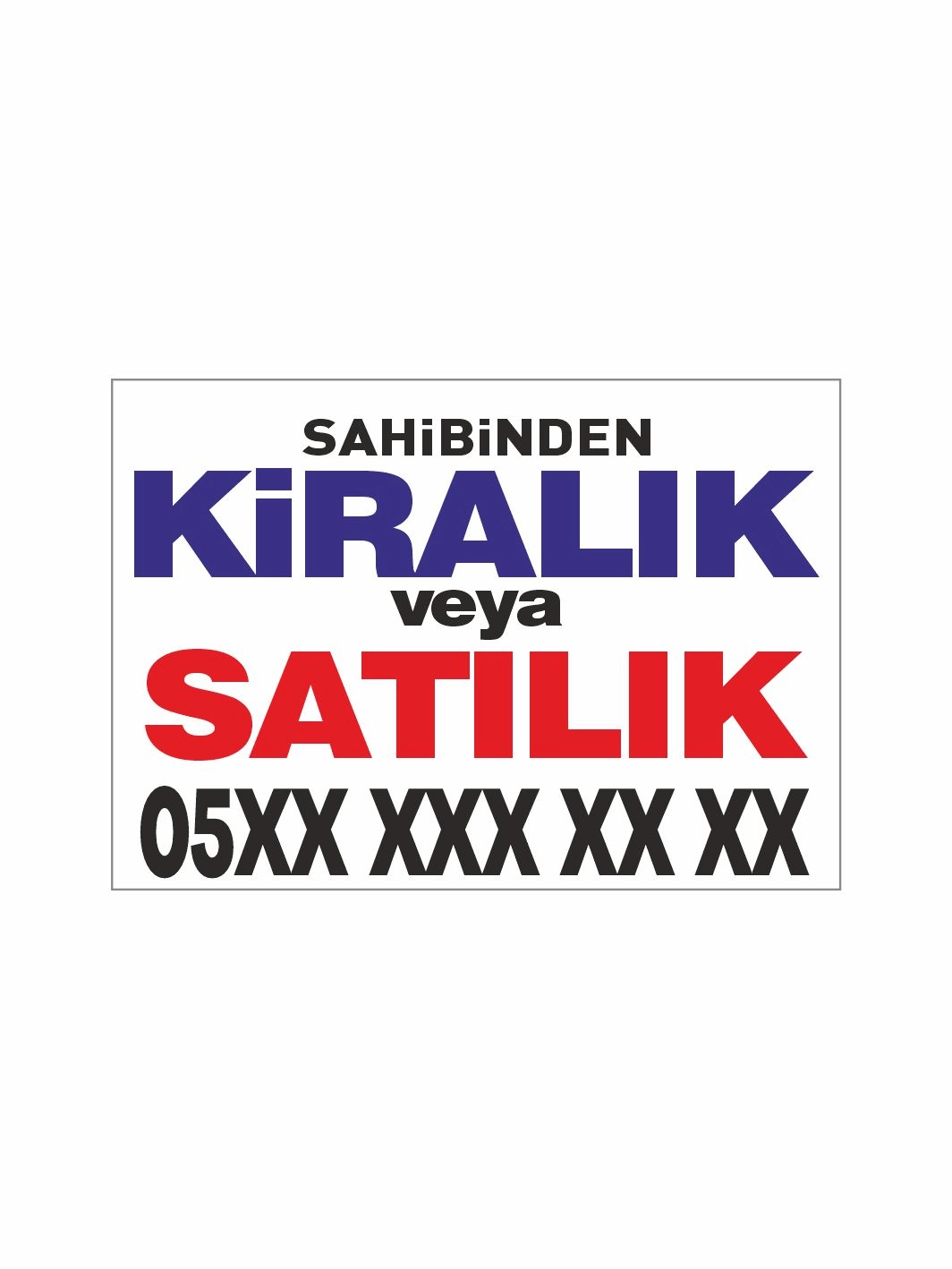 Sahibinden Kiralık veya Satılık Afişi Branda Vinil Baskısı