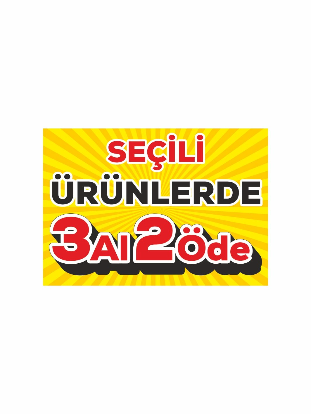 Seçili Ürünlerde 3 Al 2 Öde Mağaza Afişi Branda Vinil Baskısı