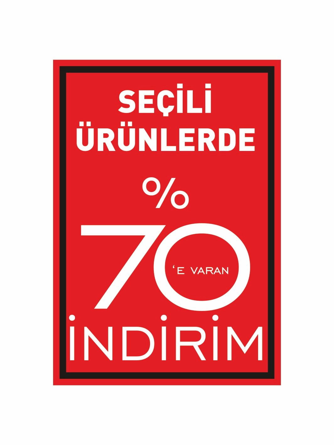 Seçili Ürünlerde %70’e Varan İndirim Mağaza Ayaklı Panosu