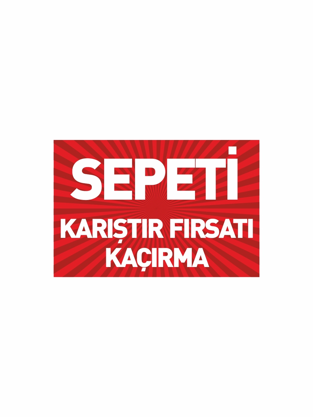 Sepeti Karıştır Fırsatı Kaçırma Mağaza PVC Etiketi – Mandallı Etiket Tutucu Uyumlu Kampanya Kartı