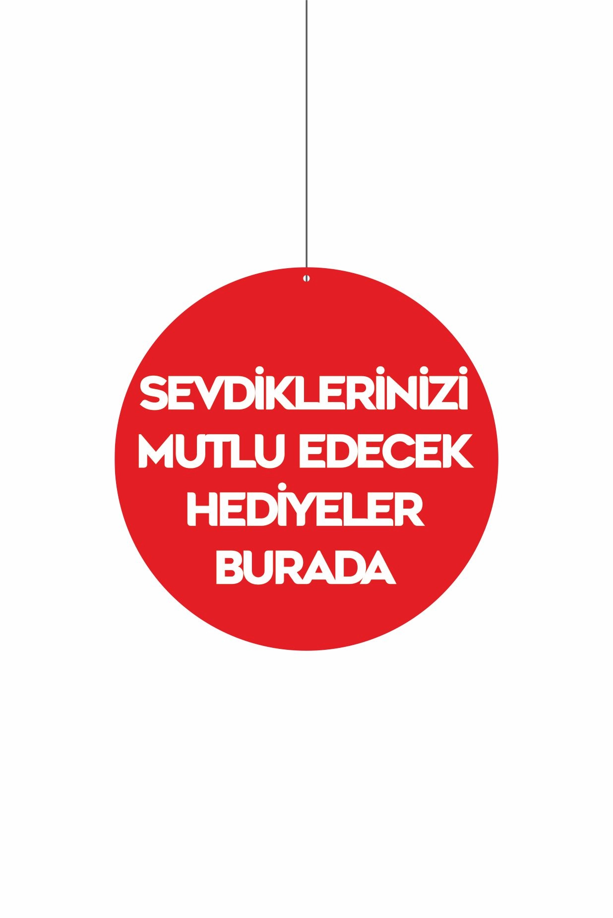 Sevdiklerinizi Mutlu Edecek Hediyeler Burada Mağaza Dönkartı Çift Yön Baskı