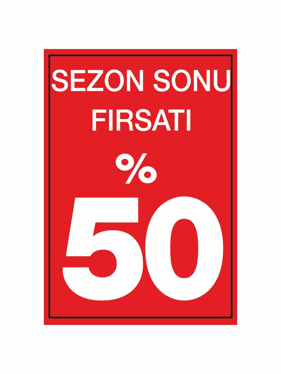 Sezon Fırsatı %50 Yazılı Mağaza Karşılama Panosu