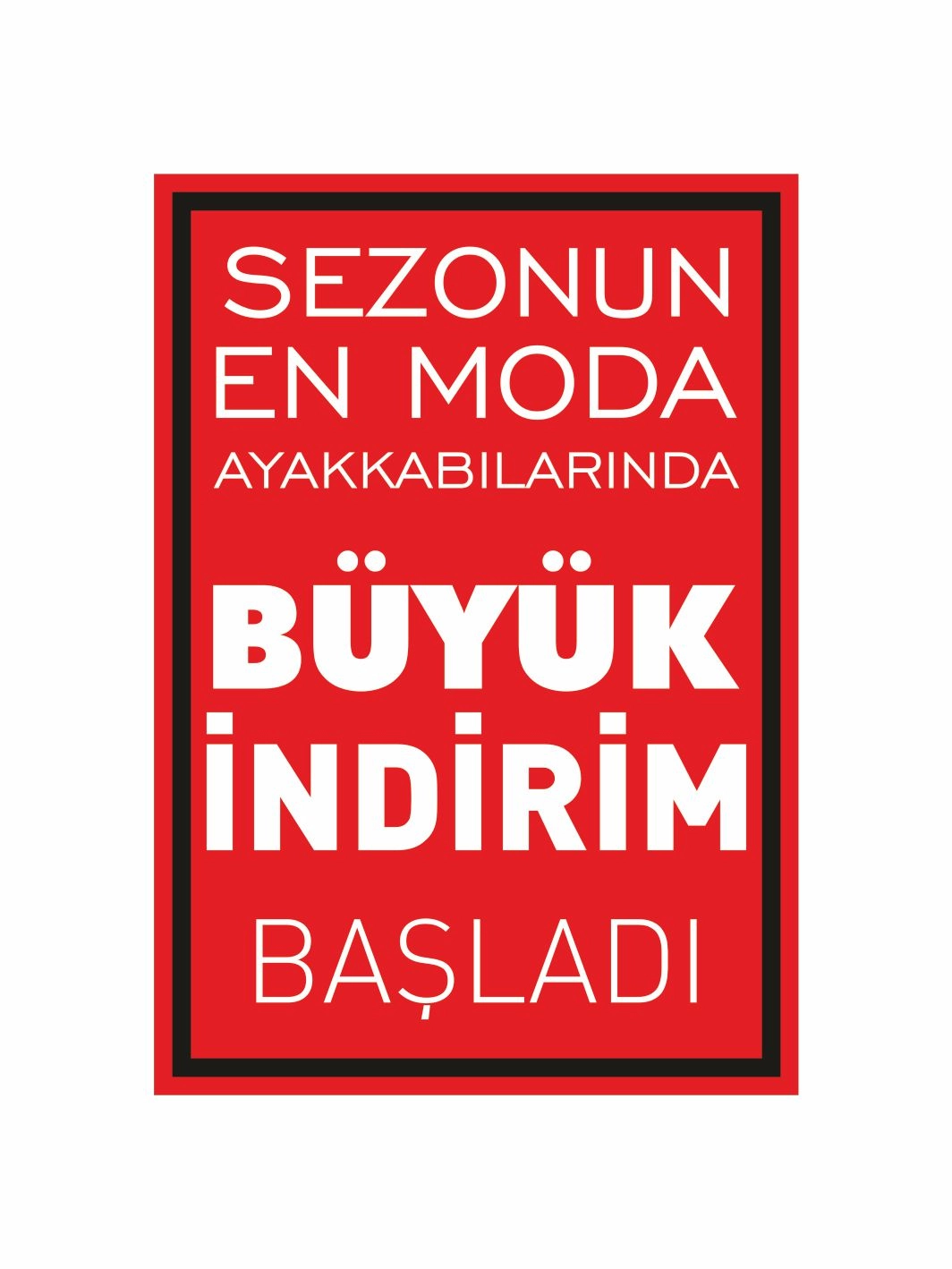 Sezonun En Moda Ayakkabılarında Büyük İndirim Başladı Mağaza Levhası