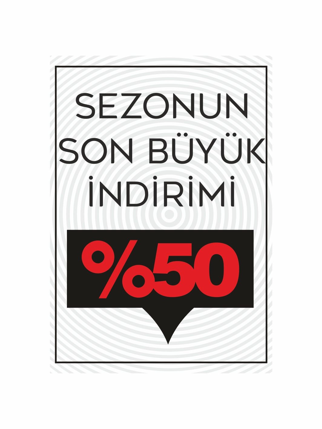 Sezonun Son Büyük İndirimi %50 Mağaza Ayaklı Karşılama Pano