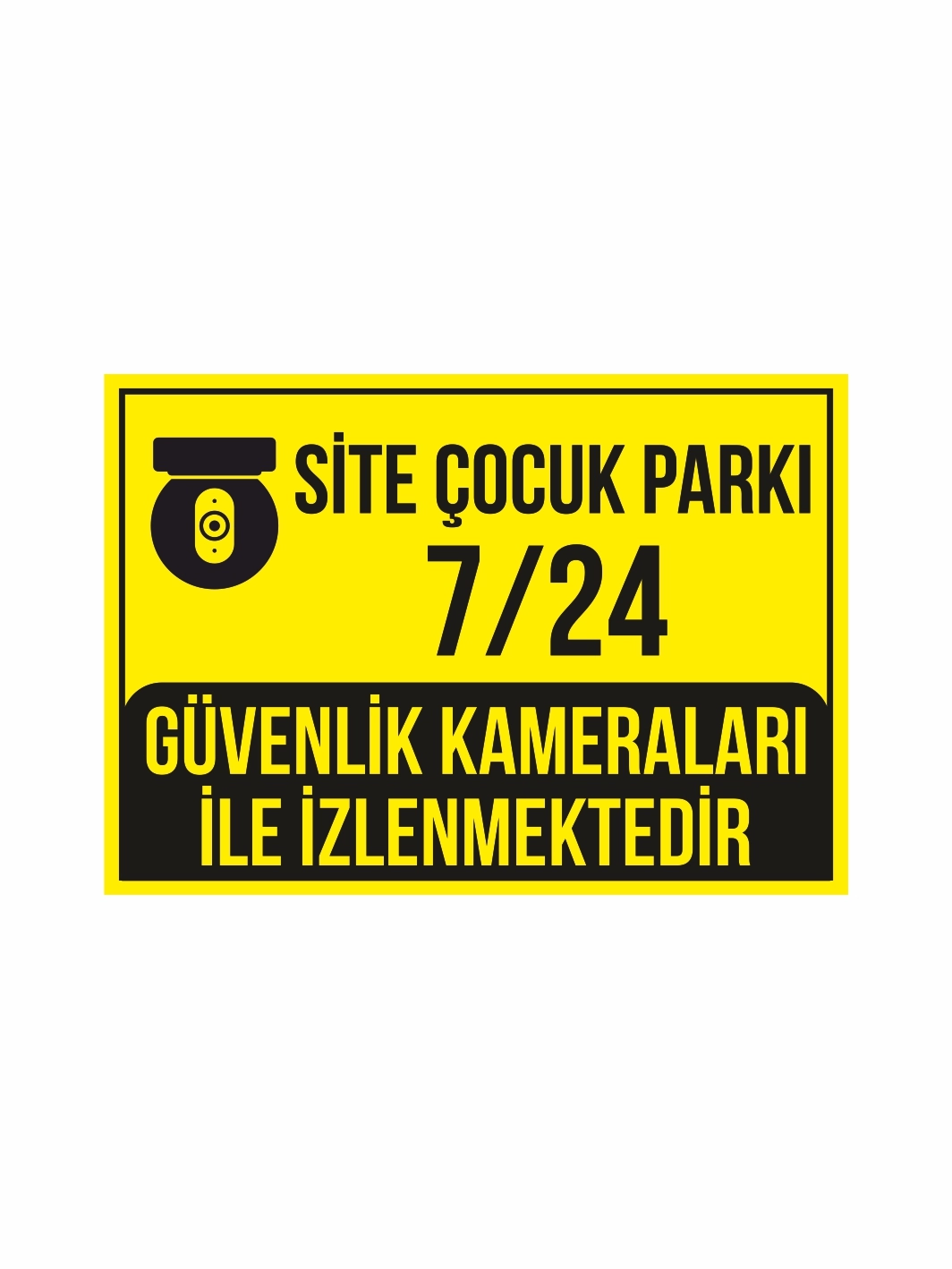 Site Çocuk Parkı 7-24 Güvenlik Kameraları İle İzlenmektedir Uyarı Levhası
