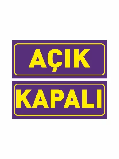 Açık Kapalı Levhası Mor Sarı 30x12 cm | 3 mm Foreks | ZajaBaskı