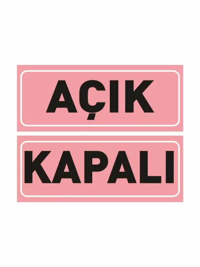Açık Kapalı Levhası Pembe Siyah 30x12 cm | 3 mm Foreks | ZajaBaskı
