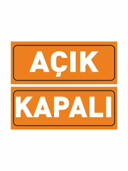 Açık Kapalı Levhası Turuncu Beyaz 30x12 cm | 3 mm Foreks | ZajaBaskı