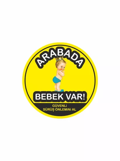 Arabada Bebek Var Folyo Sticker Kral Taç Tema Modelleri ve Fiyatları | Zajabaskı
