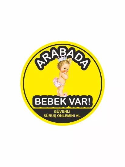 Arabada Bebek Var Folyo Sticker Prenses Taç Modelleri ve Fiyatları | Zajabaskı