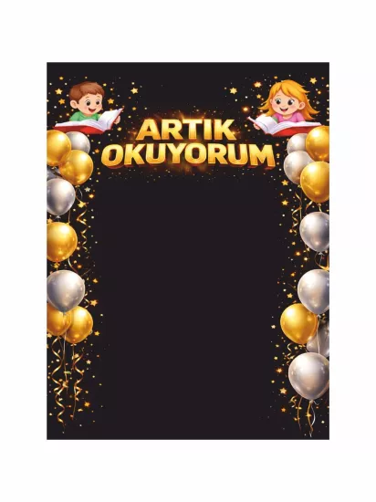 Artık Okuyorum Altın Gümüş Balon Çerçeveli Okuma Şenliği Fotoğraf Çekim Arka Fon Afişi Modelleri ve Fiyatları