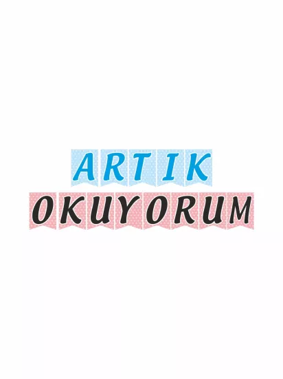 Artık Okuyorum Pembe Mavi Flama Banner | Okul Sınıf Süsü 350gr Kuşe Rafya İpli – Zajabaskı