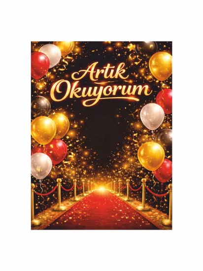 Artık Okuyorum Kırmızı Halı Sahne Balonlu Okuma Şenliği Fotoğraf Çekim Arka Fon Afişi Modelleri ve Fiyatları