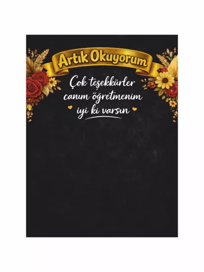 Artık Okuyorum Öğretmene Teşekkür Temalı Okuma Şenliği Hatıra Afişi Modelleri ve Fiyatları