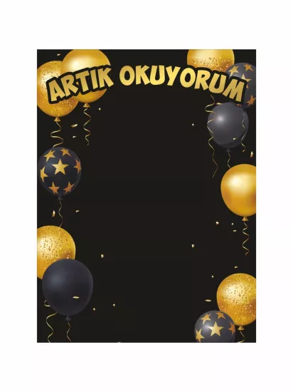 Artık Okuyorum Siyah Gold Balon Temalı Fotoğraf Çekim Arka Fon Afişi Modelleri ve Fiyatları