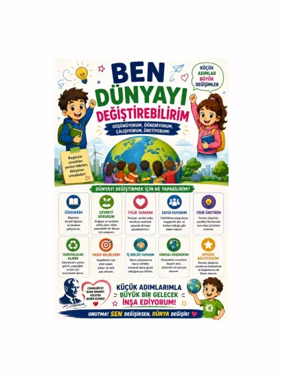 Ben Dünyayı Değiştirebilirim Afişi Öğrenci Okul Sınıf Eğitici Afişi | ZajaBaskı