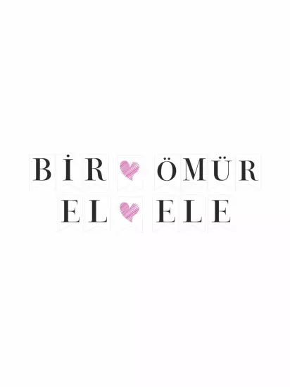 Bir Ömür El Ele Flama Banner Modelleri ve Fiyatları | ZajaBaskı