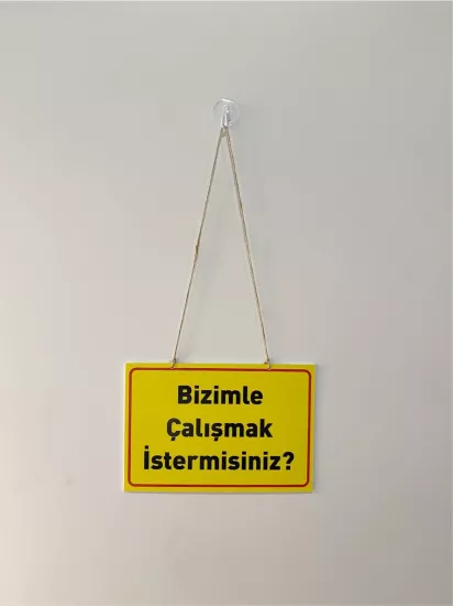Bizimle Çalışmak İster Misiniz Personel Levhası | İş Başvuru Levhası | Zajabaskı