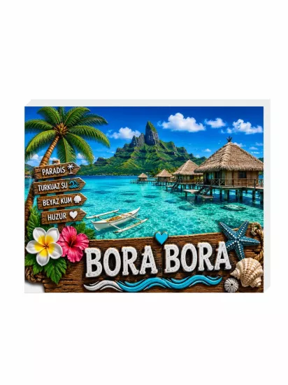 Bora Bora Buzdolabı Süsü Magnet | Bora Bora Hatıra Magnet | ZajaBaskı