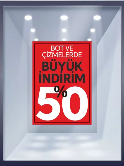 Bot ve Çizmelerde %50 Büyük İndirim Vitrin Folyo Baskısı | Zajabaskı