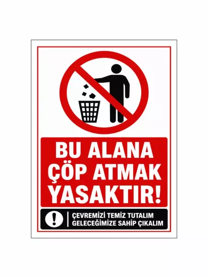 Bu Alana Çöp Atmak Yasaktır Levhası 40x30 | Zajabaskı