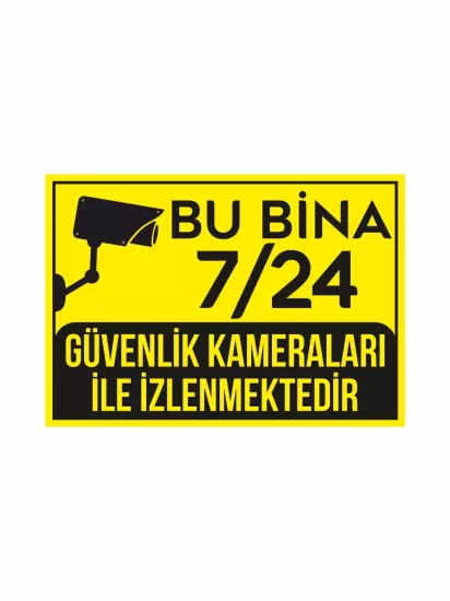 Bu Bina 7-24 Güvenlik Kameraları ile İzlenmektedir Uyarı Levhası Modelleri ve Fiyatları | ZajaBaskı