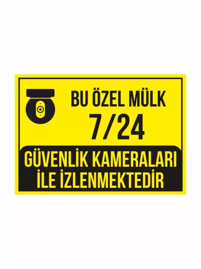 Bu Özel Mülk 7-24 Güvenlik Kameraları ile İzlenmektedir Uyarı Levhası Modelleri ve Fiyatları | ZajaBaskı
