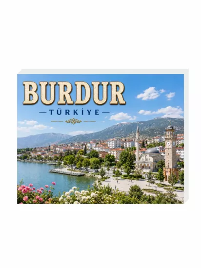 Burdur Buzdolabı Süsü Magnet | Burdur Hatıra Magnet | ZajaBaskı