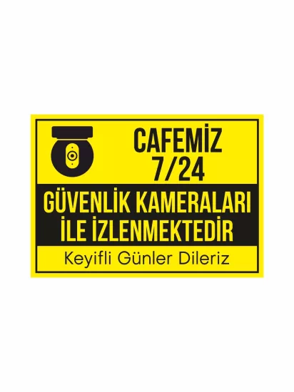 Cafemiz 7-24 Güvenlik Kameraları ile İzlenmektedir Uyarı Levhası Modelleri ve Fiyatları | ZajaBaskı
