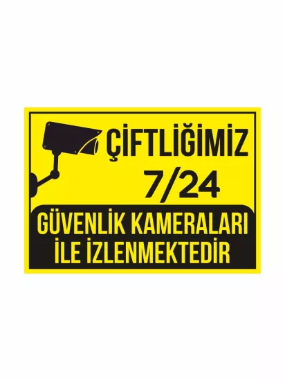 Çiftliğimiz 7-24 Güvenlik Kameraları ile İzlenmektedir Uyarı Levhası Modelleri ve Fiyatları | ZajaBaskı