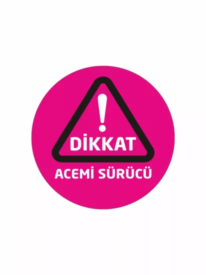 Dikkat Acemi Sürücü Folyo Etiket Pembe Renk 20x20 cm Modelleri ve Fiyatları | ZajaBaskı