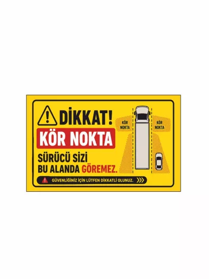 Dikkat Kör Nokta Uyarı Sticker Etiket 40x25 cm | Zaja Baskı