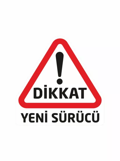 Dikkat Yeni Sürücü Folyo Sticker Çıkartma Etiket 20x20 cm Modelleri ve Fiyatları | ZajaBaskı