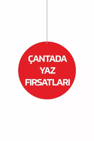 Çantada Yaz Fırsatları Yazılı Dönkart 30x30 cm Modelleri ve Fiyatları | Zajabaskı