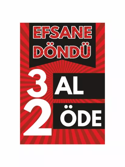Efsane Döndü 3 Al 2 Öde Mağaza Ayaklı Karşılama Panosu | Zajabaskı
