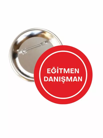 Eğitmen Danışman Buton Rozet 58mm | Zaja Baskı