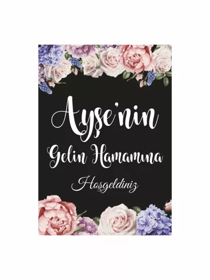 Gelin Hamamı Karşılama Ayaklı Pano Siyah Zemin Şakayık Çiçek Konsept Modelleri ve Fiyatları | ZajaBaskı