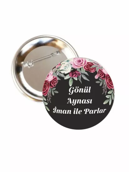 Gönül Aynası İman ile Parlar Buton Rozet | Zaja Baskı