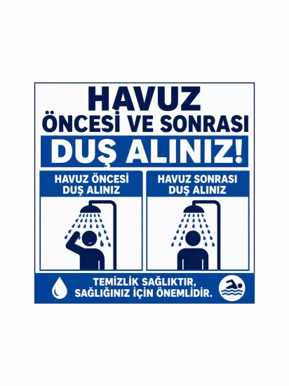 Havuz Öncesi ve Sonrası Duş Alınız Levhası | Zajabaskı