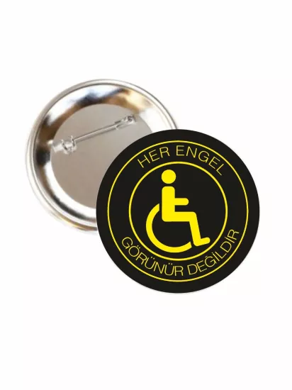 Her Engel Görünür Değildir Buton Rozet 58mm | Zaja Baskı