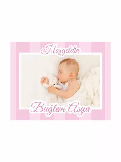 Hoş Geldin Bebek Magneti Fotoğraflı Pembe Çizgili Yeni Doğan Kız Bebek Magneti Klasik Tema Modelleri ve Fiyatları | Zajabaskı