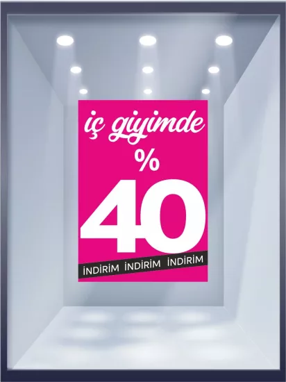 İç Giyimde %40 İndirim Vitrin Folyo Baskısı | Zajabaskı