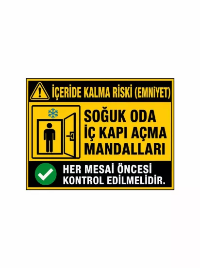 İçeride Kalma Riski Soğuk Oda Uyarı Levhası 40x30cm | Zajabaskı