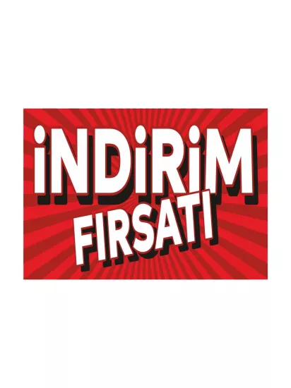 İndirim Fırsatı Yazılı İşyeri Dükkan Mağaza Afişi Modelleri ve Fiyatları | ZajaBaskı